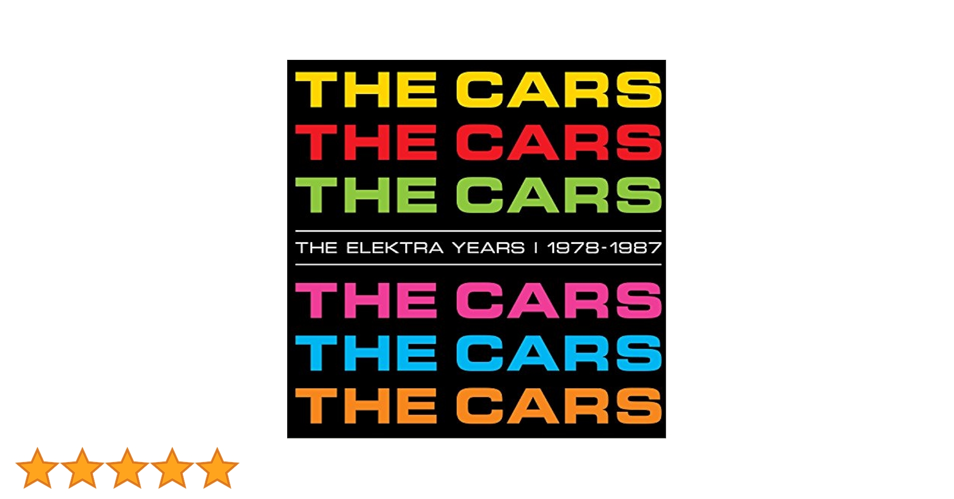 洋楽 The Cars/THE ELEKTRA YEARS 1978-1987 The Elektra Years 1978-1987 | Rhino